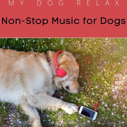 Non-Stop Music for Dogs