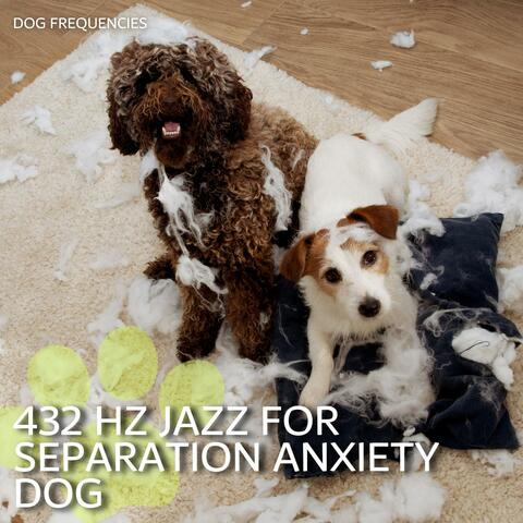 432 Hz Jazz for Separation Anxiety Dog