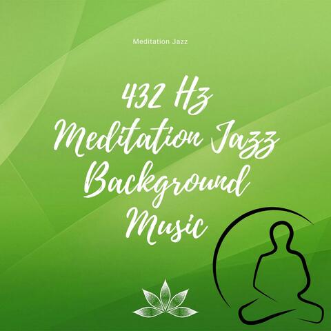 432 Hz Meditation Jazz Background Music
