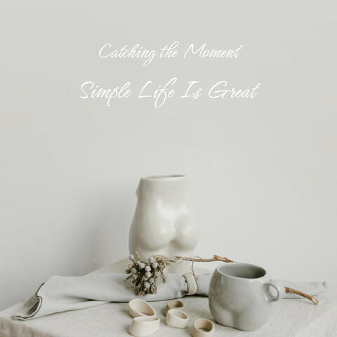 Simple Life Is Great