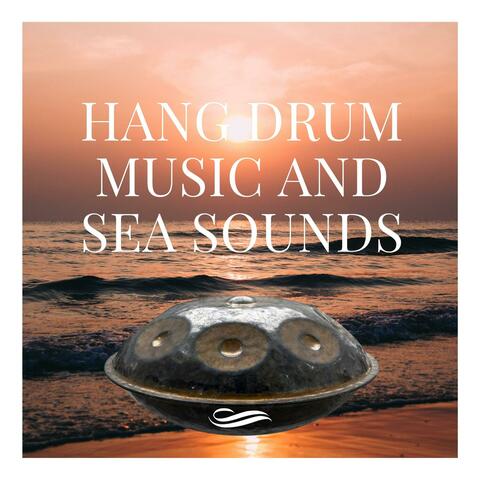 Hang Drum Music and Sea Sounds