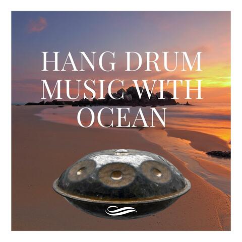 Hang Drum Music with Ocean