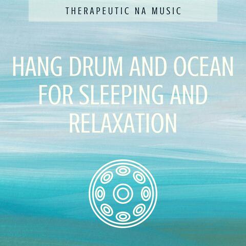 Hang Drum and Ocean for Sleeping and Relaxation