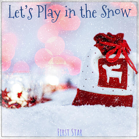 Let’s Play in the Snow