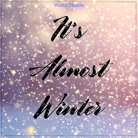 It’s Almost Winter