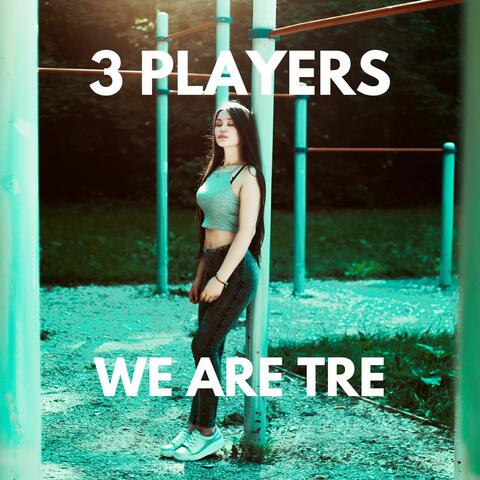 We Are Tre