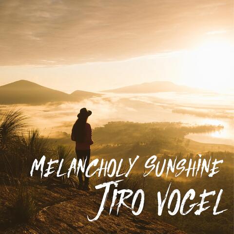 Melancholy Sunshine