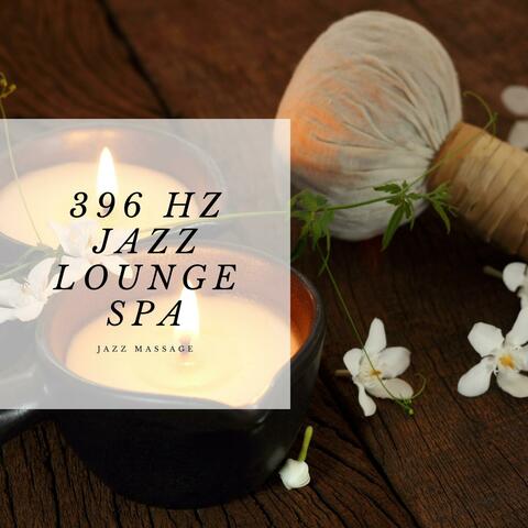 396 Hz Jazz Lounge Spa