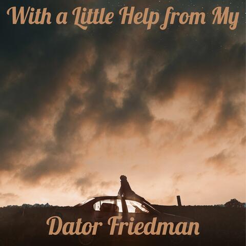 With a Little Help from My