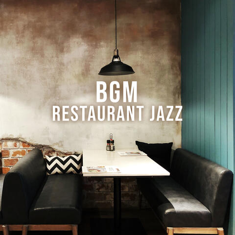 BGM Restaurant Jazz: Slow Lounge Music for Dinner, Hotel, Bar and Coffee