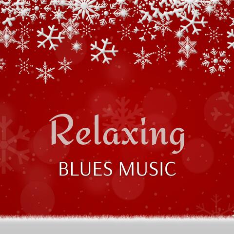 Relaxing Blues Music