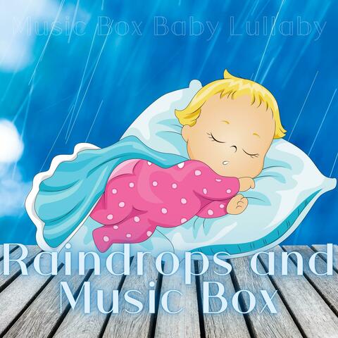 Raindrops and Music Box