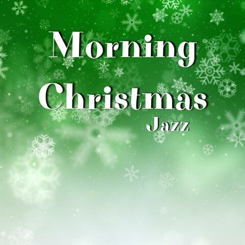 Morning Christmas Jazz
