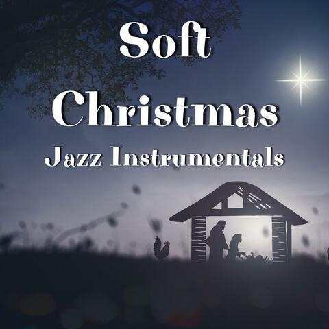 Soft Christmas Jazz Instrumentals