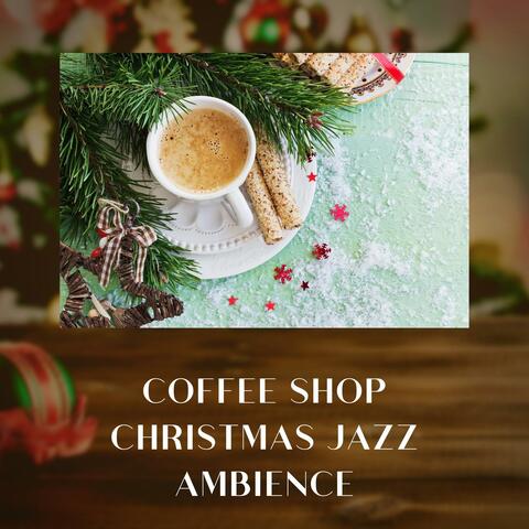 Coffee Shop Christmas Jazz Ambience