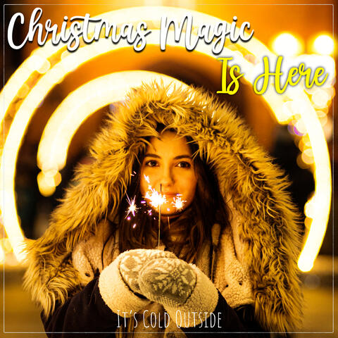 Christmas Magic Is Here