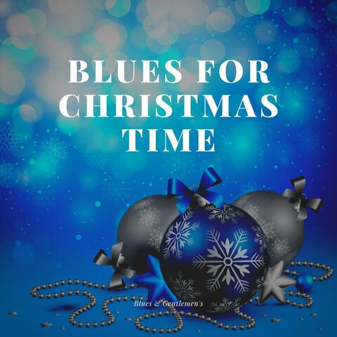 Blues for Christmas Time