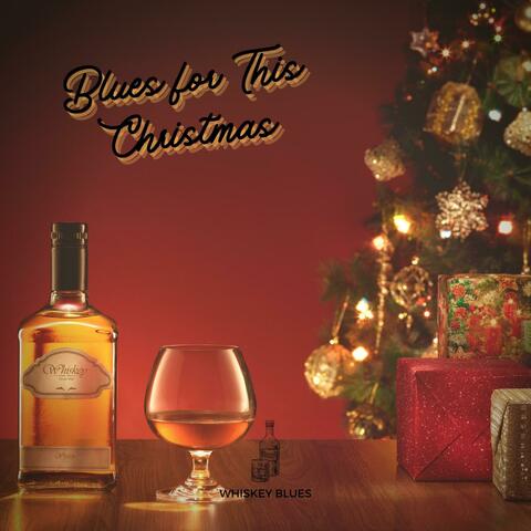 Blues for This Christmas