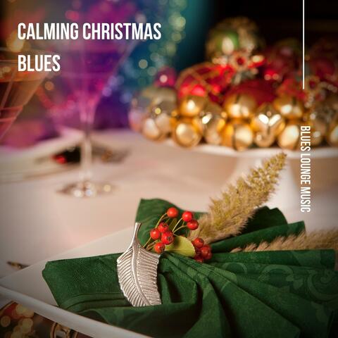 Calming Christmas Blues