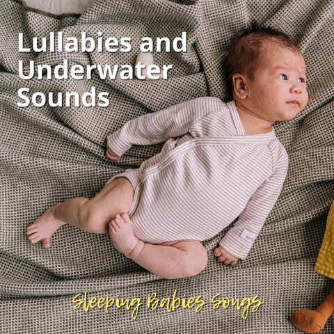 Lullabies and Underwater Sounds