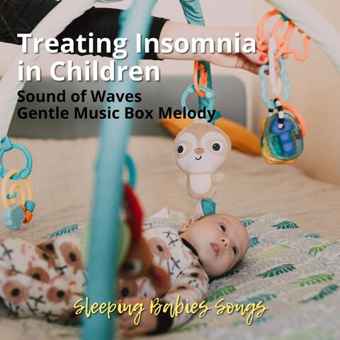 Treating Insomnia in Children (Sound of Waves, Gentle Music Box Melody)