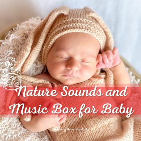 Nature Sounds and Music Box for Baby