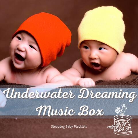 Underwater Dreaming, Music Box