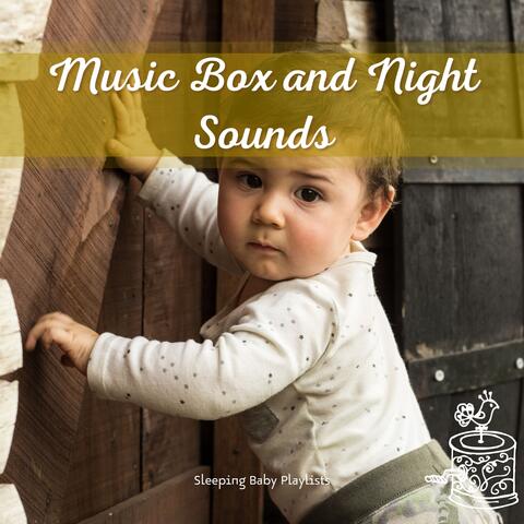 Music Box and Night Sounds