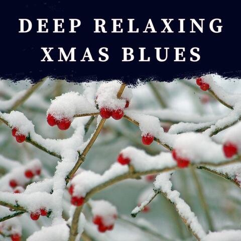 Deep Relaxing Xmas Blues