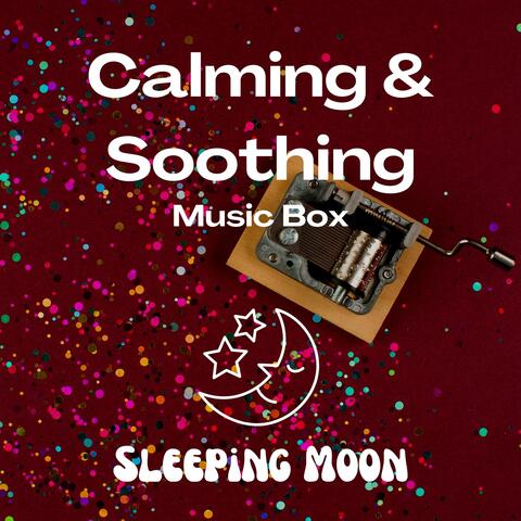 Calming & Soothing Music Box