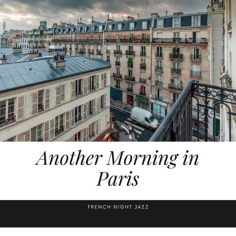 Another Morning in Paris