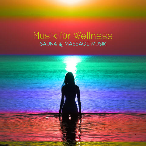 Musik für Wellness: Sauna & Massage Musik – Tiefenentspannung Harmonie, Hintergrundmusik