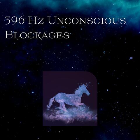 396 Hz Unconscious Blockages