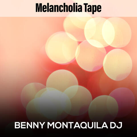 Melancholia Tape