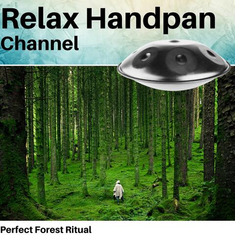 Perfect Forest Ritual