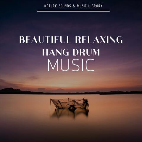 Beautiful Relaxing Hang Drum Music