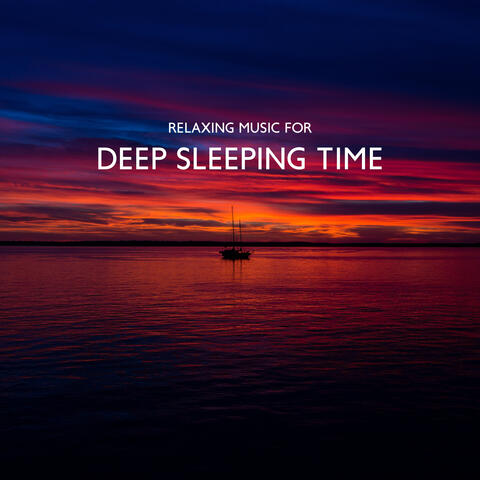 Relaxing Music for Deep Sleeping Time: Sleep Hypnosis, Brain Training, Lucid Dreaming, Lullabies