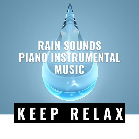 Rain Sounds, Piano Instrumental Music