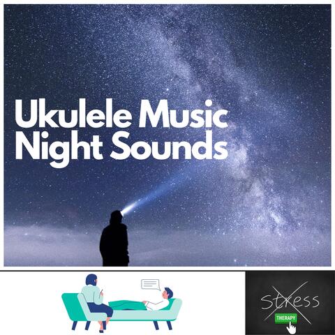 Ukulele Music (Night Sounds)