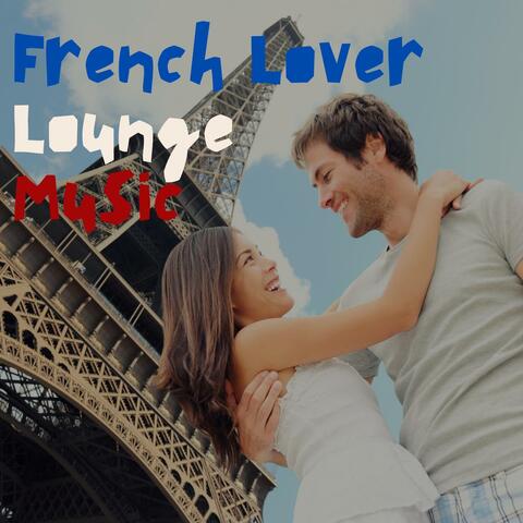 French Lover Lounge Music