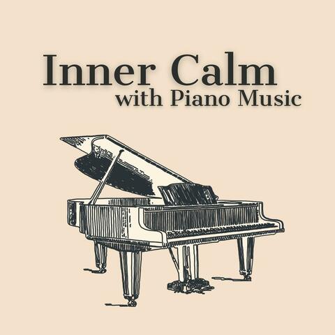 Inner Calm with Piano Music