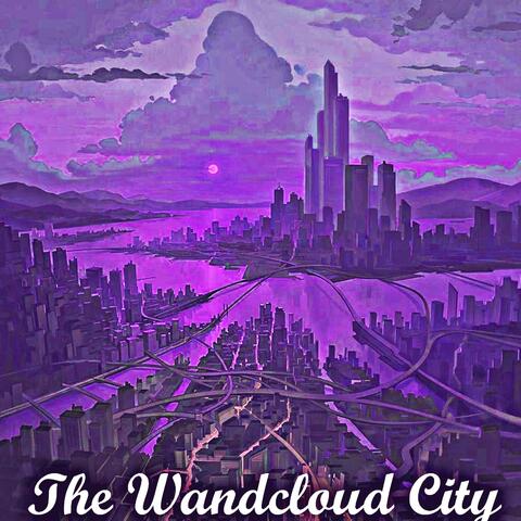 The Wandcloud City