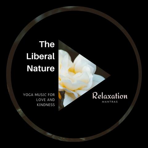 The Liberal Nature - Yoga Music for Love and Kindness