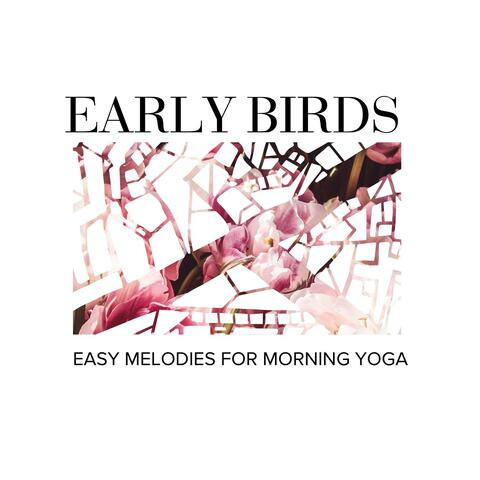 Early Birds - Easy Melodies for Morning Yoga