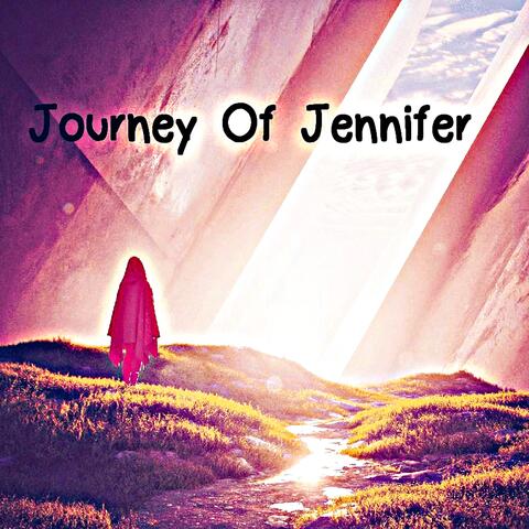 Journey of Jennifer