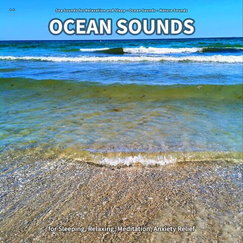 ** Ocean Sounds for Sleeping, Relaxing, Meditation, Anxiety Relief