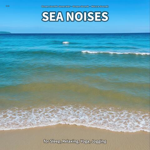 ** Sea Noises for Sleep, Relaxing, Yoga, Jogging