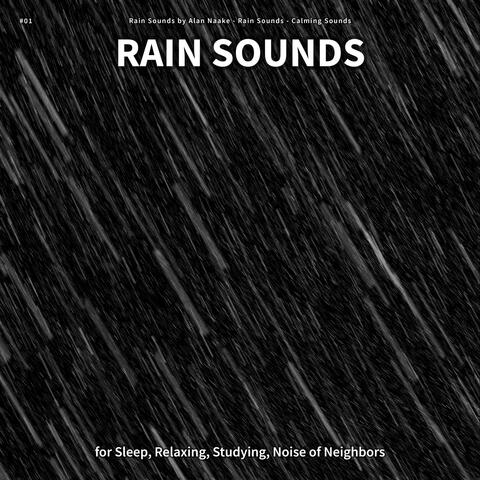 #01 Rain Sounds for Sleep, Relaxing, Studying, Noise of Neighbors