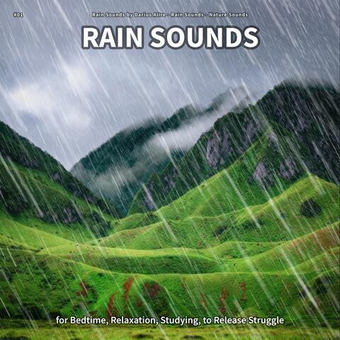 #01 Rain Sounds for Bedtime, Relaxation, Studying, to Release Struggle