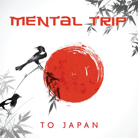 Mental Trip To Japan